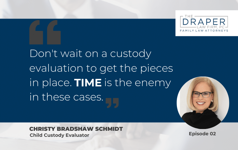Christy Bradshaw Schmidt | What A Child Custody Evaluation Should (and Should Not) Address
