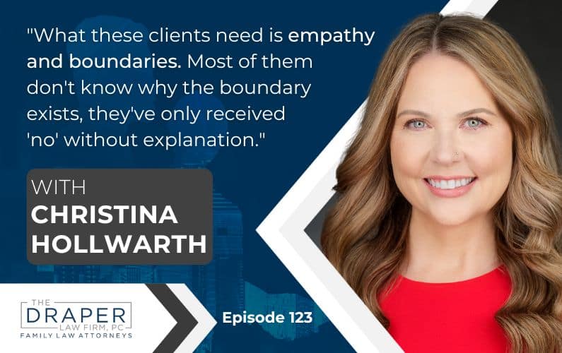 Christina Hollwarth | Navigating High-Conflict Personalities in Family Law Cases