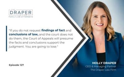 The Importance of Findings of Fact and Conclusions of Law for Appeals