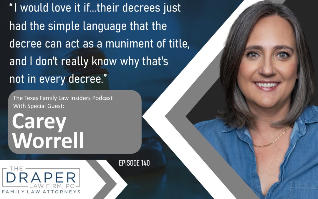Carey Worrell | Episode 140 What Every Family Lawyer Needs to Know about Real Estate Law