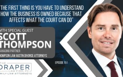 Texas Family Lawyers Podcast | Episode 151 | Scott Thompson: A Corporate Lawyer Walks into a Family Law Bar…